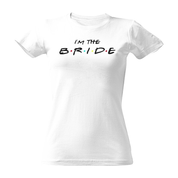 Tričko s potlačou Bride