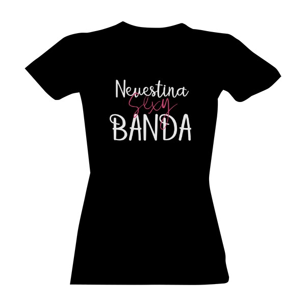Tričko s potlačou Nevestina sexy banda